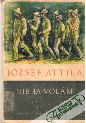 Nie ja volám - Attila József