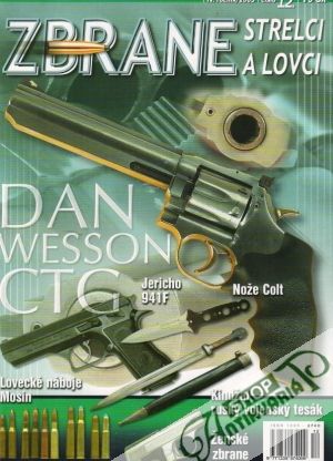 Zbrane,strelci a lovci 12/2003 - Kolektív autorov