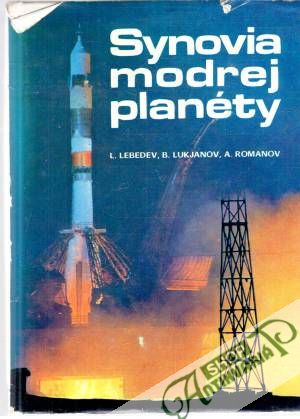 Synovia modrej planéty - Lebedev L. Lukjanov B., Romanov A.