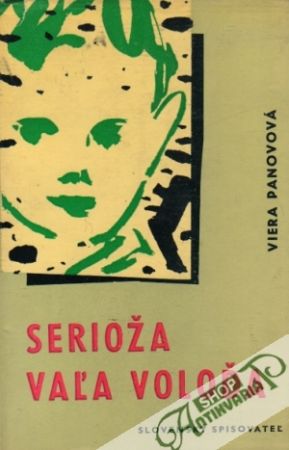 Serioža, Vaľa,Voloďa - Panovová Viera
