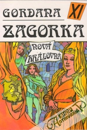 Gordana XI. - Nová kráľovná - Zagorka Marija Jurič