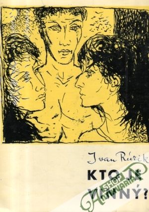 Kto je vinný? - Rúrik Ivan