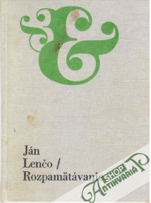 Rozpamätávanie - Lenčo Ján