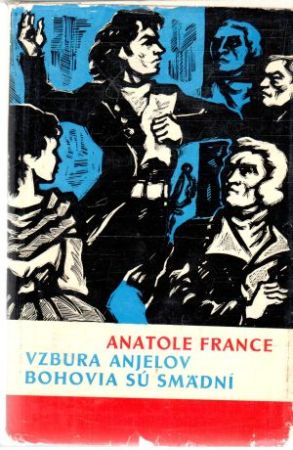 Vzbura anjelov, Bohovia sú smädní - France Anatole