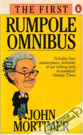 The First Rumpole Omnibus - Mortimer John