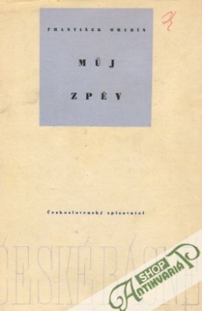 Múj zpěv - Hrubín František