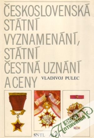 Československá státní vyznamenání,státní čestná uznání a ceny - Pulec Vladivoj