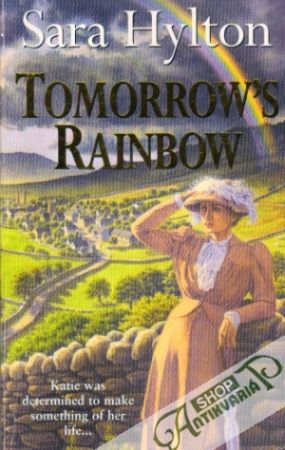 Tomorrow´s Rainbow - Hylton Sara