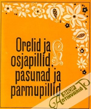 Orelid ja Osjapillid pasunad ja parmupillid - Kolektív autorov
