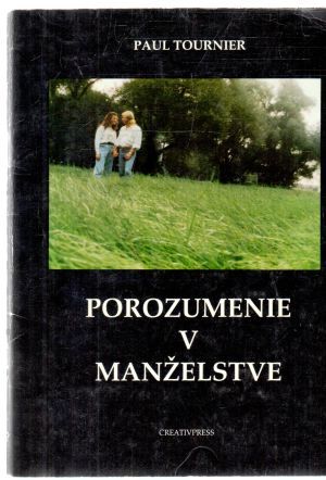 Porozumenie v manželstve - Tournier Paul