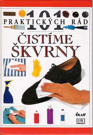 101 praktických rád - Čistíme škvrny - Kentová Cassandra