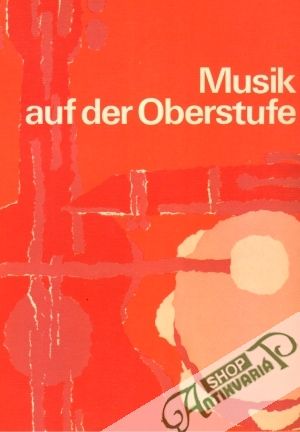 Musik auf der Oberstufe - Gohl Willi a kolektív