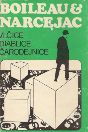 Vlčice, Diablice, Čarodejnice - Boileau / Narcejac