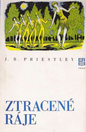 Ztracené ráje - Priestley J.B.