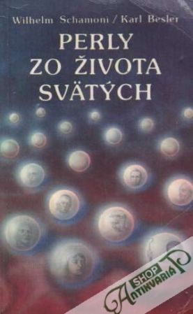 Perly zo života svätých - Schamoni Wilhelm
