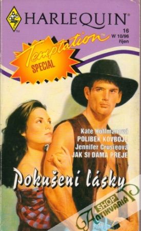 Polibek kovboje, Jak si dáma přeje - Pokušení lásky - Hoffmanová K. Crusieová J.