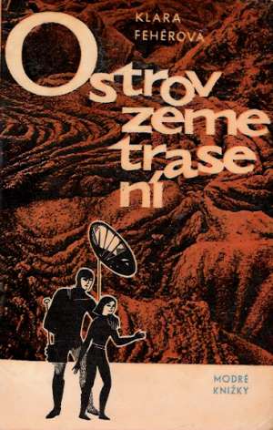 Ostrov zemetrasení - Féhérová K.
