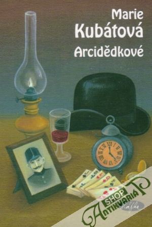 Arcidědkové - Kubátová Marie