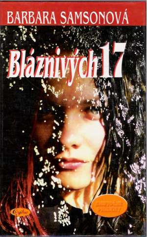 Bláznivých 17 - Samsonová Barbara