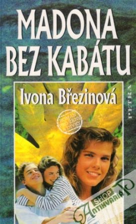 Madona bez kabátu - Březinová Ivona