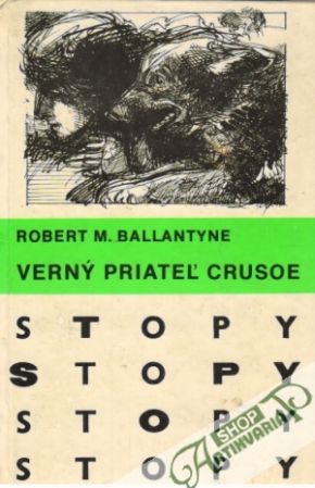 Verný priateľ Crusoe - Ballantyne Robert Michael