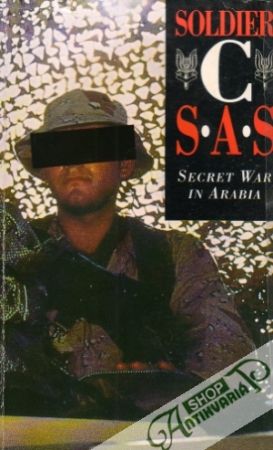 Soldier C:SAS Secret War in Arabia - Clarke Shaun