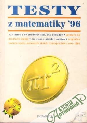 Testy z matematiky ´96 - Tarábek Ján a kolektív