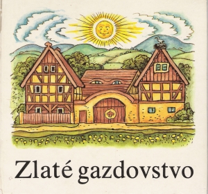 Zlaté gazdovstvo - Kolektív autorov