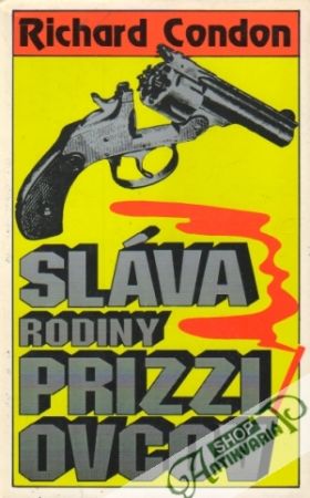 Sláva rodiny Prizziovcov - Condon Richard