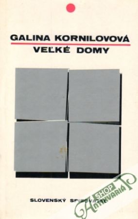 Veľké domy - Kornilovová Galina