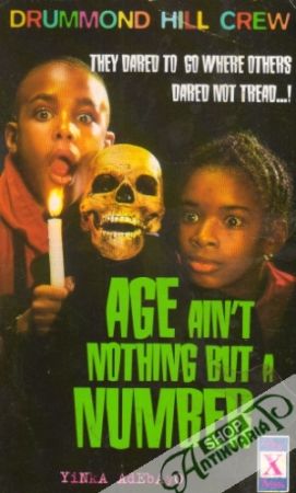Age Ain´t Nothing But A Number - Adebayo Yinka
