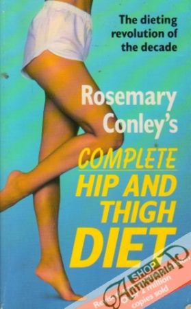 Complete Hip and Thigh Diet - Conley Rosemary