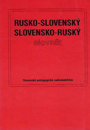 Rusko - slovenský a slovensko - ruský slovník - Filkusová Mária a kolektív