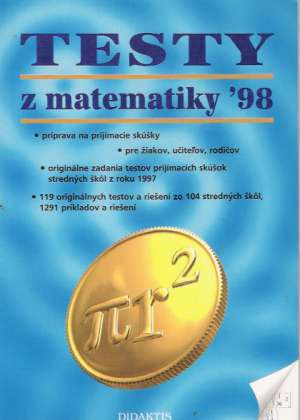 Testy z matematiky ´98 - Tarábková Eva a kolektív