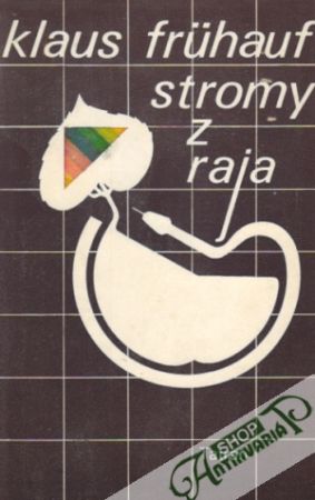 Stromy z raja - Fruhauf Klaus