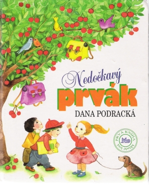 Nedočkavý prvák - Podracká Dana