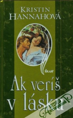 Ak veríš v lásku - Hannahová Kristin