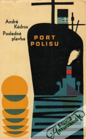 Posledná plavba Port Polisu - Kédros André