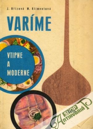 Varíme vtipne a moderne - Břízová / Klimentová