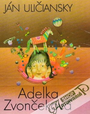 Adelka Zvončeková - Uličiansky Ján