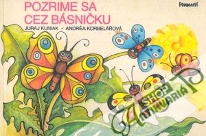 Pozrime sa cez básničku - Kuniak Juraj