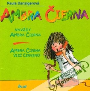 Ambra Čierna - Navždy Ambra Čierna, Ambra Čierna vidí červeno - Danzigerová Paula