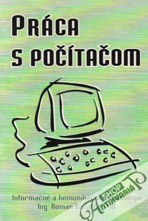 Práca s počítačom - Karaffa Roman