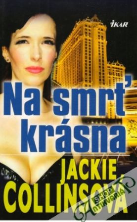 Na smrť krásna - Collinsová Jackie