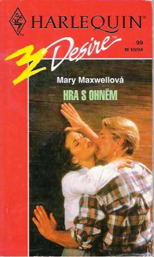 Hra s ohněm - Maxwellová Mary