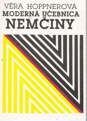 Moderná učebnica nemčiny - Hoppnerová Věra