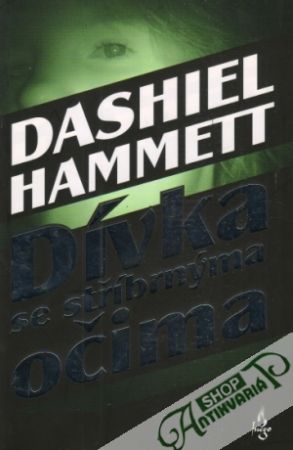 Dívka se stříbrnýma očima - Hammett Dashiel