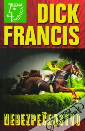 Nebezpečenstvo - Francis Dick