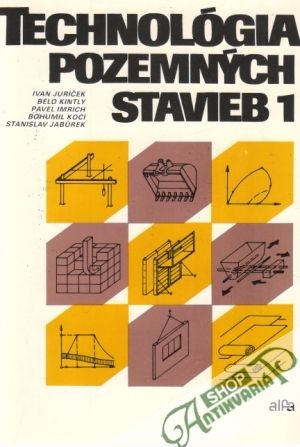 Technológia pozemných stavieb 1. - Juríček Ivan a kolektív