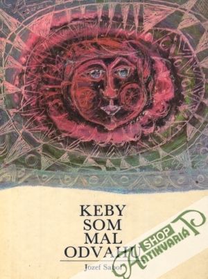 Keby som mal odvahu - Sabol Jozef